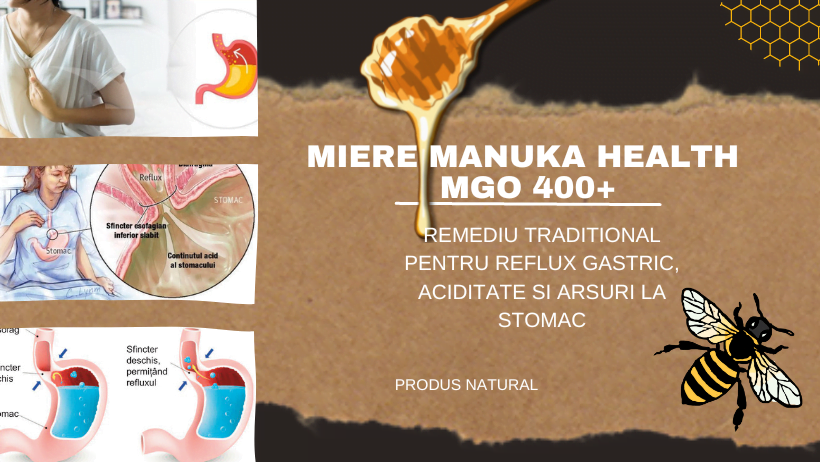 Mierea Manuka Health 400+ - remediu pentru reflux gastric, aciditate și arsuri la stomac