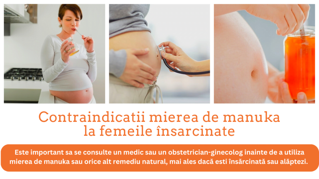 Contraindicatiile mierii de manuka pentru femeile insarcinate. Este important sa se consulte un medic sau un obstetrician-ginecolog inainte de a utiliza mierea de manuka sau orice alt remediu natural, mai ales dacă esti însărcinată sau alăptezi.